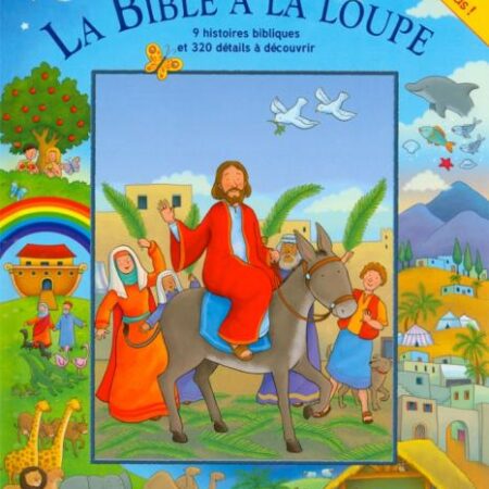 La Bible a La Loupe