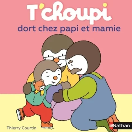 T'choupi dort chez papi et mamie