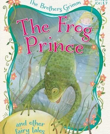 The Frog Prince And Other Fairy Tales