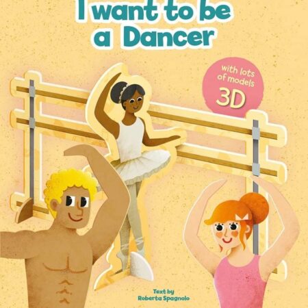 I Want to Be a Dancer with 3D models