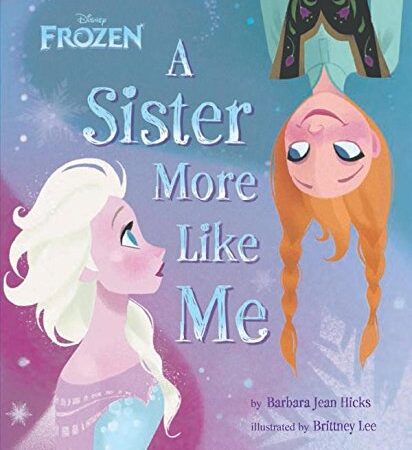 Frozen- A Sister More Like Me
