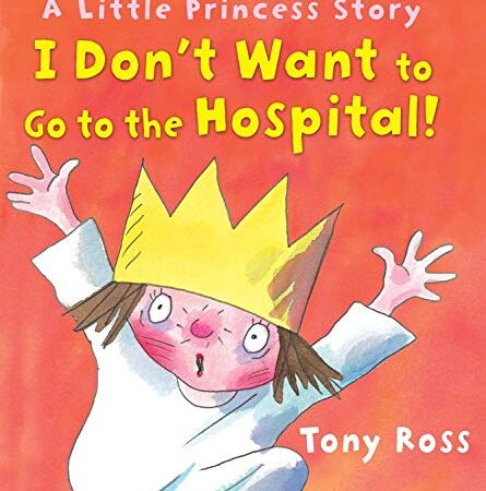 I Don't Want to Go to the Hospital! - Hardcover