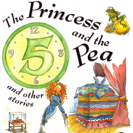 The Princess And The Pea and Other Stories