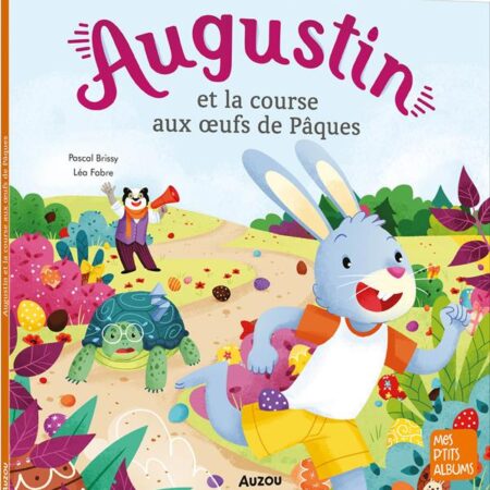Augustin et la course aux oeufs de Pâques