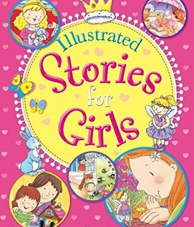 Illustrated Stories For Girls - 16 Stories- Hardcover Padded
