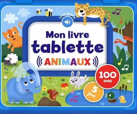 Mon livre tablette - Animaux