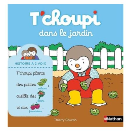 T'choupi dans le jardin