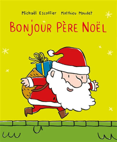Bonjour Pere Noel